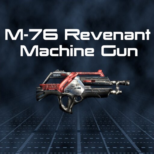 Steam Workshop M 76 Revenant Machine Gun
