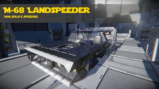 Steam Workshop Star Wars Han s M 68 Landspeeder